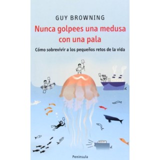 Nunca golpees una medusa con una pala